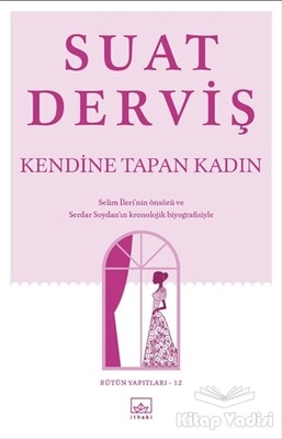 Kendine Tapan Kadın - İthaki Yayınları