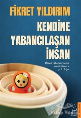 Kendine Yabancılaşan İnsan - Destek Yayınları