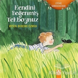 Kendini Beğenmiş Tekboynuz - Altın Kitaplar Yayınevi