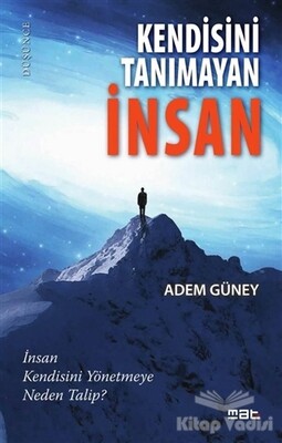 Kendisini Tanımayan İnsan - Mat Kitap