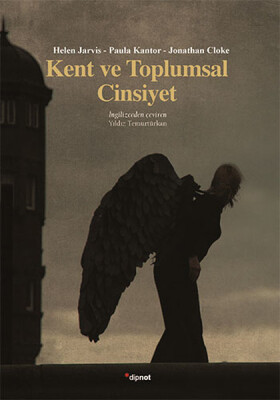 Kent ve Toplumsal Cinsiyet - Dipnot Yayınları