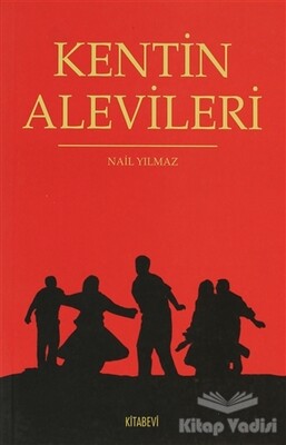 Kentin Alevileri - Kitabevi Yayınları