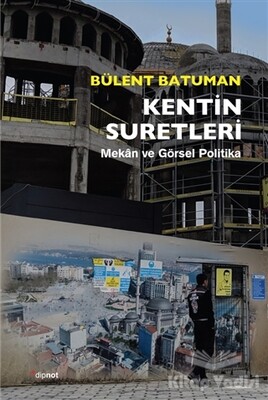 Kentin Suretleri - Dipnot Yayınları