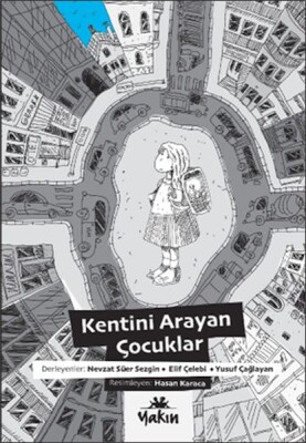 Kentini Arayan Çocuklar - Yakın Kitabevi