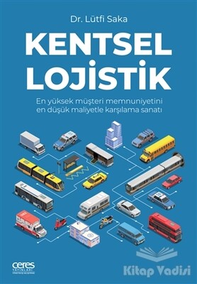 Kentsel Lojistik - Ceres Yayınları