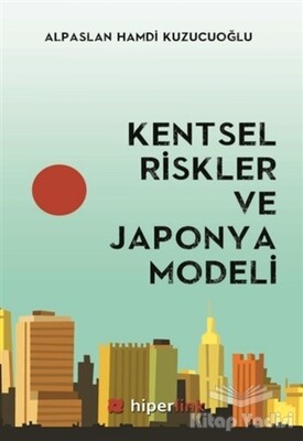 Kentsel Riskler ve Japonya Modeli - Hiperlink Yayınları