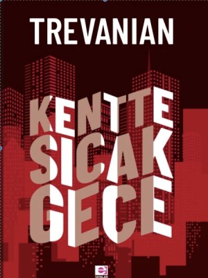 Kentte Sıcak Gece - E Yayınları