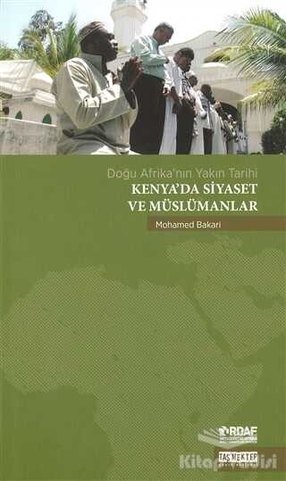Taş Mektep Yayınları - Kenya’da Siyaset ve Müslümanlar