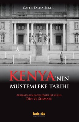 Kenya’nın Müstemleke Tarihi - Kaknüs Yayınları