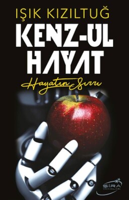 Kenz-ul Hayat - Şira Yayınları