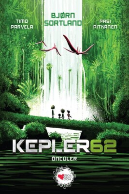 Kepler 62: Öncüler - Can Çocuk Yayınları
