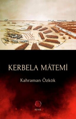 Kerbela Mâtemi - Revak Kitabevi