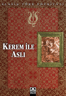 Kerem ile Aslı - Altın Kitaplar Yayınevi