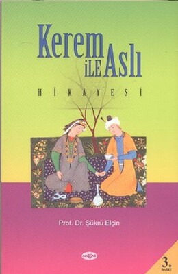 Kerem ile Aslı Hikayesi (Araştırma-İnceleme) - Akçağ Yayınları