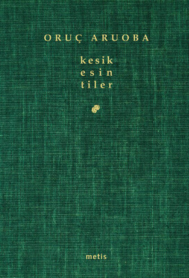 Kesik Esintiler - Metis Yayınları