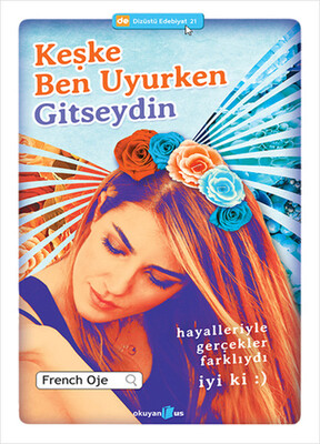 Keşke Ben Uyurken Gitseydin - Okuyan Us Yayınları