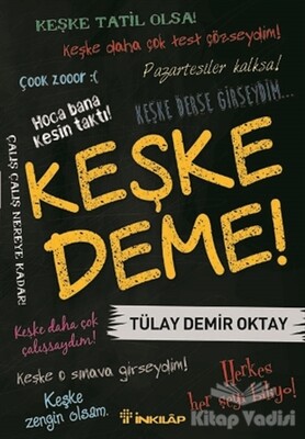 Keşke Deme! - İnkılap Kitabevi