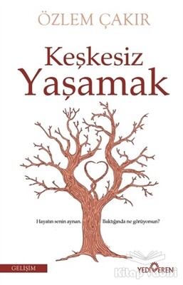 Keşkesiz Yaşamak - Yediveren Yayınları