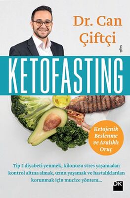 Ketofasting - Ketojenik Beslenme ve Aralıklı Oruç - 1