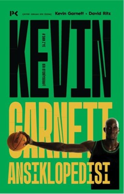 Kevin Garnett Ansiklopedisi: A’dan Z’ye Bir Otobiyografi - Profil Kitap
