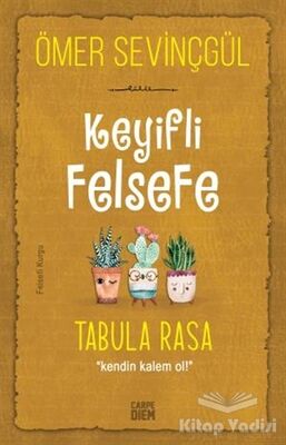 Keyifli Felsefe: Tabula Rasa - 1