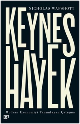 Keynes Hayek - Koç Üniversitesi Yayınları