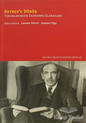 Keynes’e Dönüş - İstanbul Bilgi Üniversitesi Yayınları