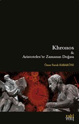 Khronos ve Aristoteles'te Zamanın Doğası - 1