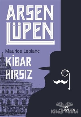 Kibar Hırsız - Arsen Lüpen - Yediveren Yayınları