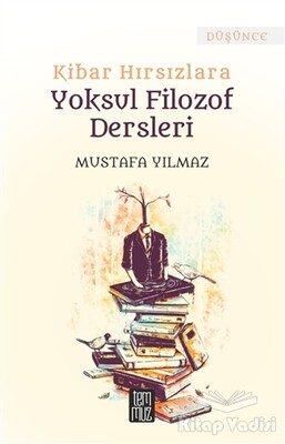 Kibar Hırsızlara Yoksul Filozof Dersleri - Temmuz Yayınları