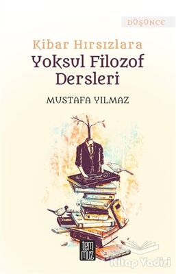 Kibar Hırsızlara Yoksul Filozof Dersleri - 1