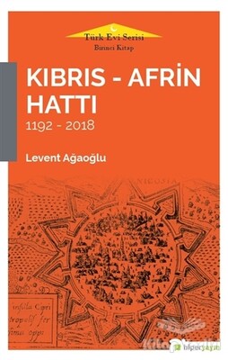Kıbrıs - Afrin Hattı 1192 - 2018 - Hiperlink Yayınları