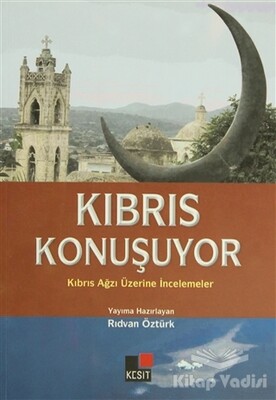 Kıbrıs Konuşuyor - Kesit Yayınları