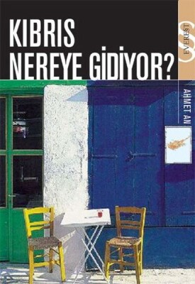 Kıbrıs Nereye Gidiyor - Everest Yayınları