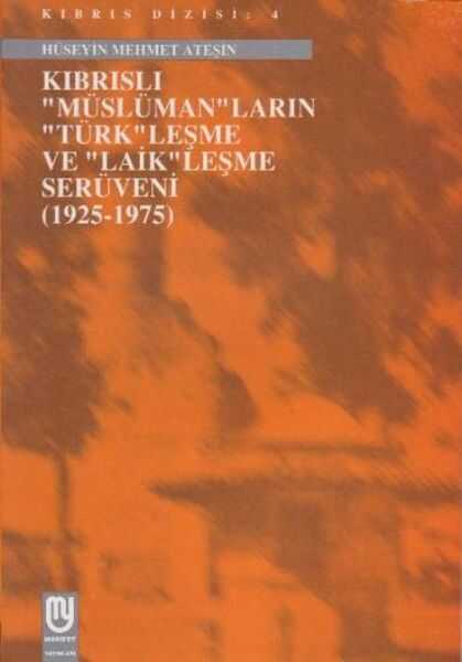 Marifet Yayınları - Kıbrıslı Müslümanların Türkleşme ve Laikleşme Serüveni 1925 1975