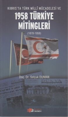 Kıbrıs'ta Türk Milli Mücadelesi ve 1958 Türkiye Mitingleri - 1