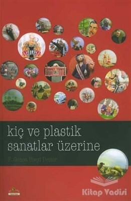 Kiç ve Plastik Sanatlar Üzerine - Ütopya Yayınevi