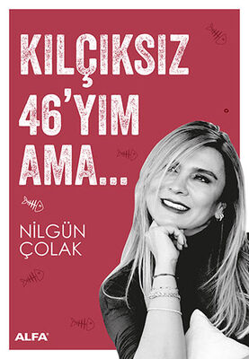 Kılçıksız 46'yım Ama - 1