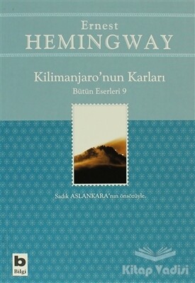Kilimanjaro’nun Karları Bütün Eserleri: 9 - Bilgi Yayınevi