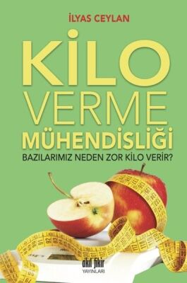 Kilo Verme Mühendisliği - Bazılarımız Neden Zor Kilo Verir? - 1