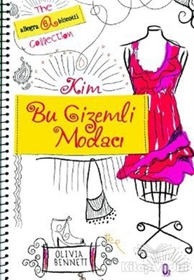 Kim Bu Gizemli Modacı - O2 Yayıncılık