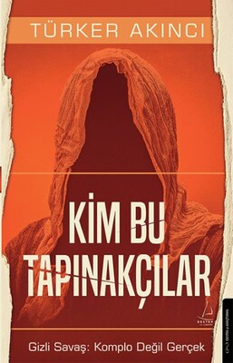 Kim Bu Tapınakçılar - Destek Yayınları