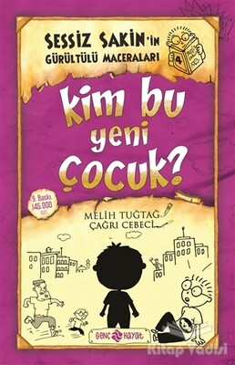 Kim Bu Yeni Çocuk? - Sessiz Sakin'in Gürültülü Maceraları 4 - Genç Hayat