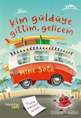 Kim Güldüye Gittim, Gelicem - Hayy Kitap