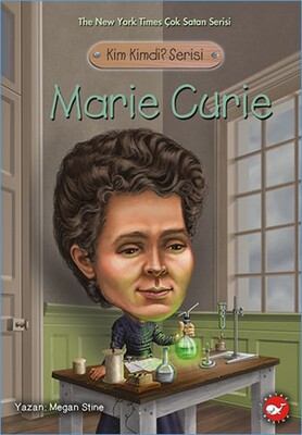 Kim Kimdi? Serisi - Marie Curie - Beyaz Balina Yayınları