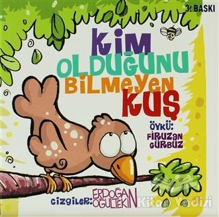 Kim Olduğunu Bilmeyen Kuş - 1