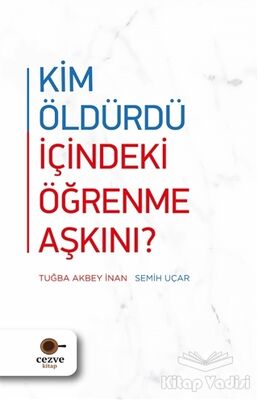 Kim Öldürdü İçindeki Öğrenme Aşkını? - 1