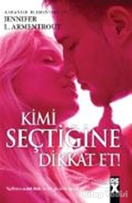 Kimi Seçtiğine Dikkat Et! - Dex Yayınevi