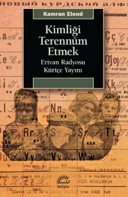 Kimliği Terennüm Etmek - İletişim Yayınları