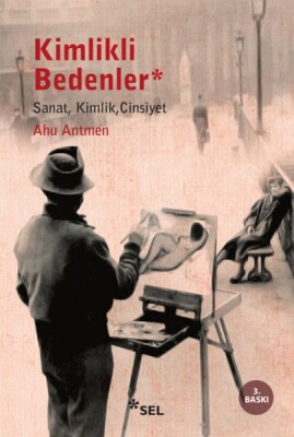 Kimlikli Bedenler - Sel Yayınları